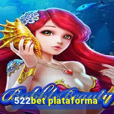 522bet plataforma